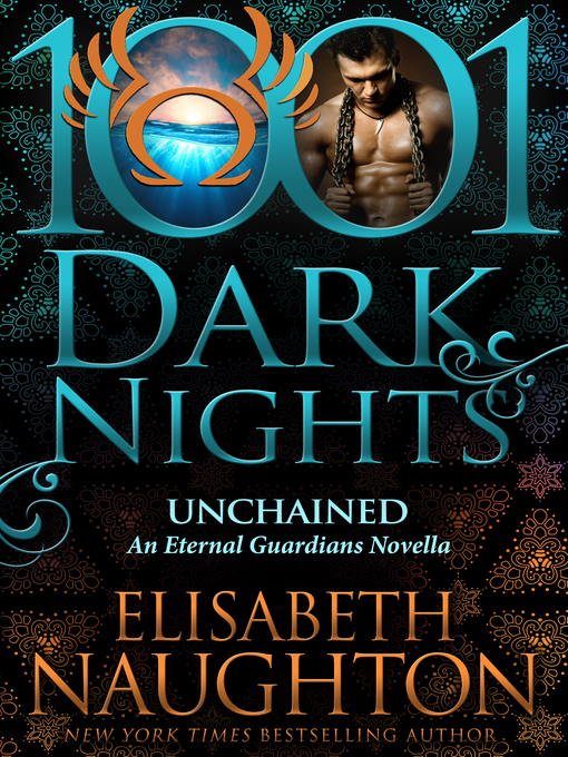 Title details for Unchained by Elisabeth Naughton - Available